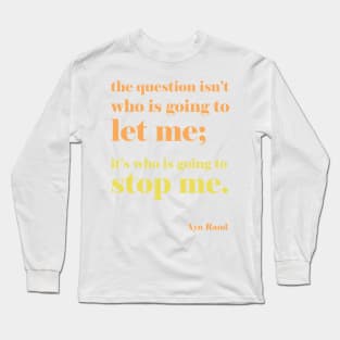 Ayn Rand Quote - rust color scheme Long Sleeve T-Shirt